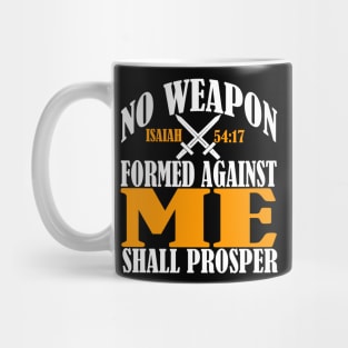 No Weapon Formed Against Me Shall Prosper Christian Faith Mug